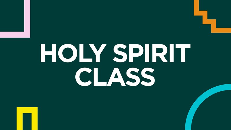 The Holy Spirit Class